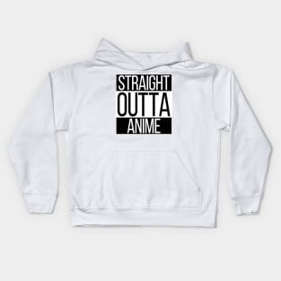 Straight Outta Anime Kids Hoodie